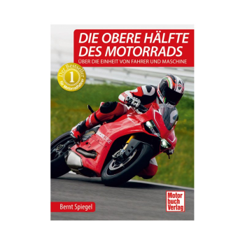 Die obere Hälfte des Motorrades - Über die Einheit von Fahrer und Maschine