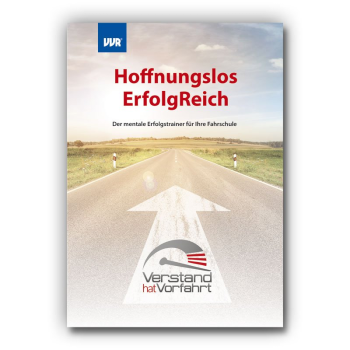 "Hoffnungslos ErfolgReich" - der mentale Erfolgstrainer