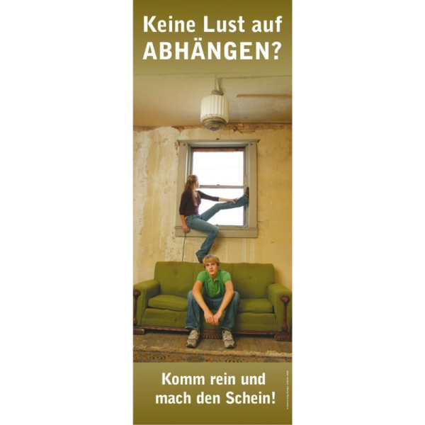 Banner-Display "Keine Lust auf Abhängen"
